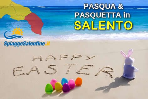 Vacanze di Pasqua e Pasquetta Salento